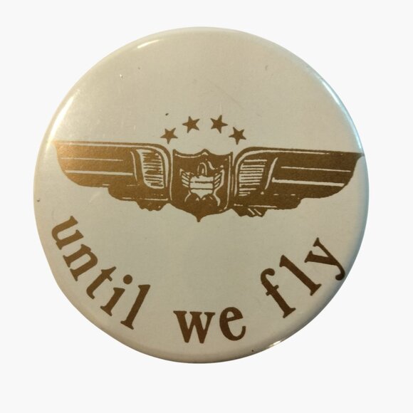 Until We Fly Vintage Pin Button Pinback Gold Wings - Picture 1 of 3